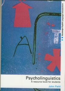 Psycholinguistics A resource book for students